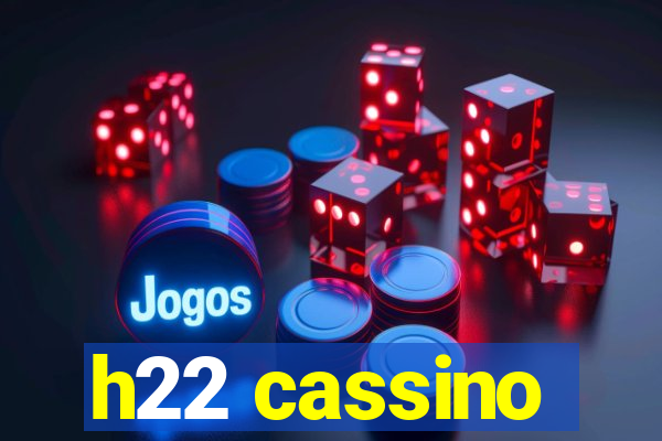 h22 cassino